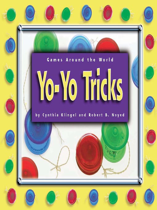 Title details for Yo-Yo Tricks by Robert B. Noyed - Available